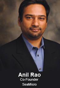 Anil co-founded SeaMicro raises $20 Million